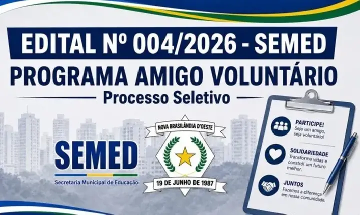 cidade - Prefeitura de Nova Brasilândia D’Oeste abre inscrições para o Programa Amigo Voluntário na Educação