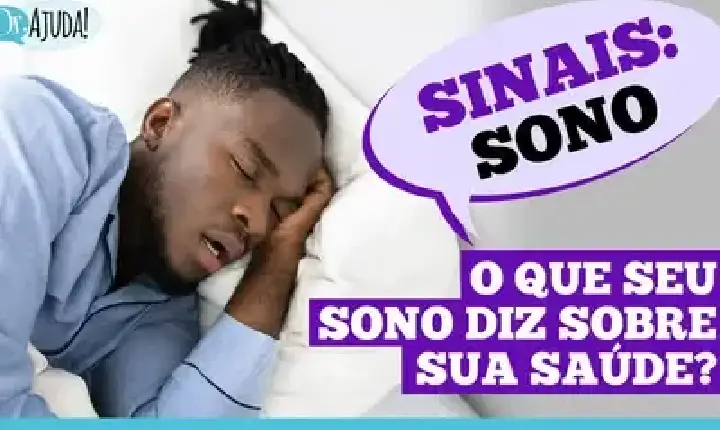 Dr. Ajuda | Saúde - Sinais: Sono