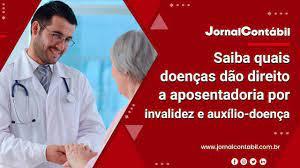 Doenças que dão direito a aposentadoria por invalidez do INSS
