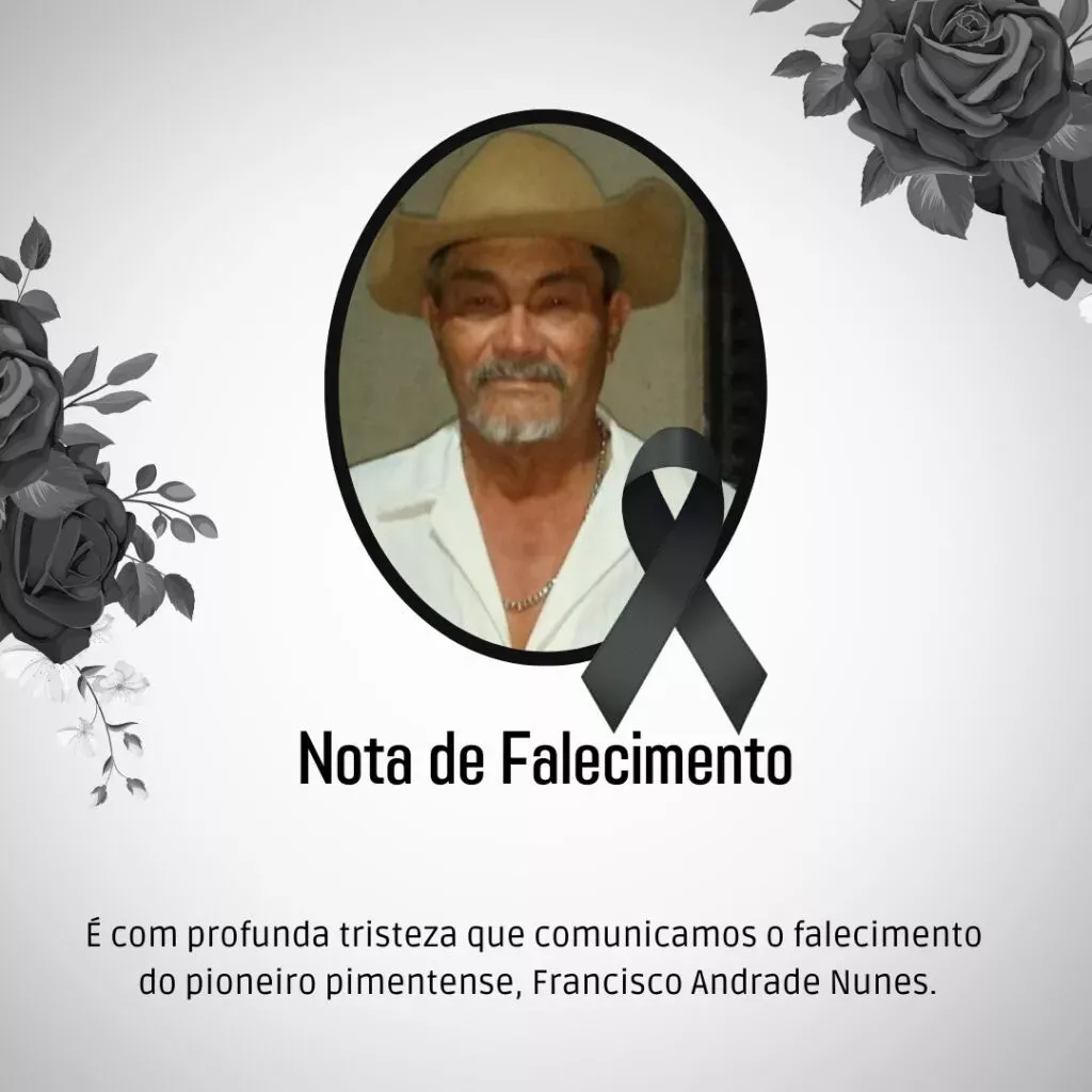 Nota de pesar pelo falecimento do Pioneiro em Pimenta Bueno, Francisco Andrade Nunes