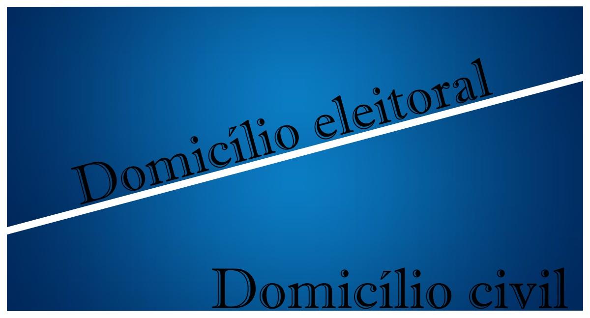 Política- O domicílio eleitoral deveria ser o domicílio civil
