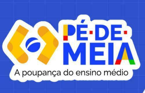 ECONOMIA | PÉ-DE-MEIA CAIXA - paga parcela do Pé-de-Meia nesta quinta-feira (03)