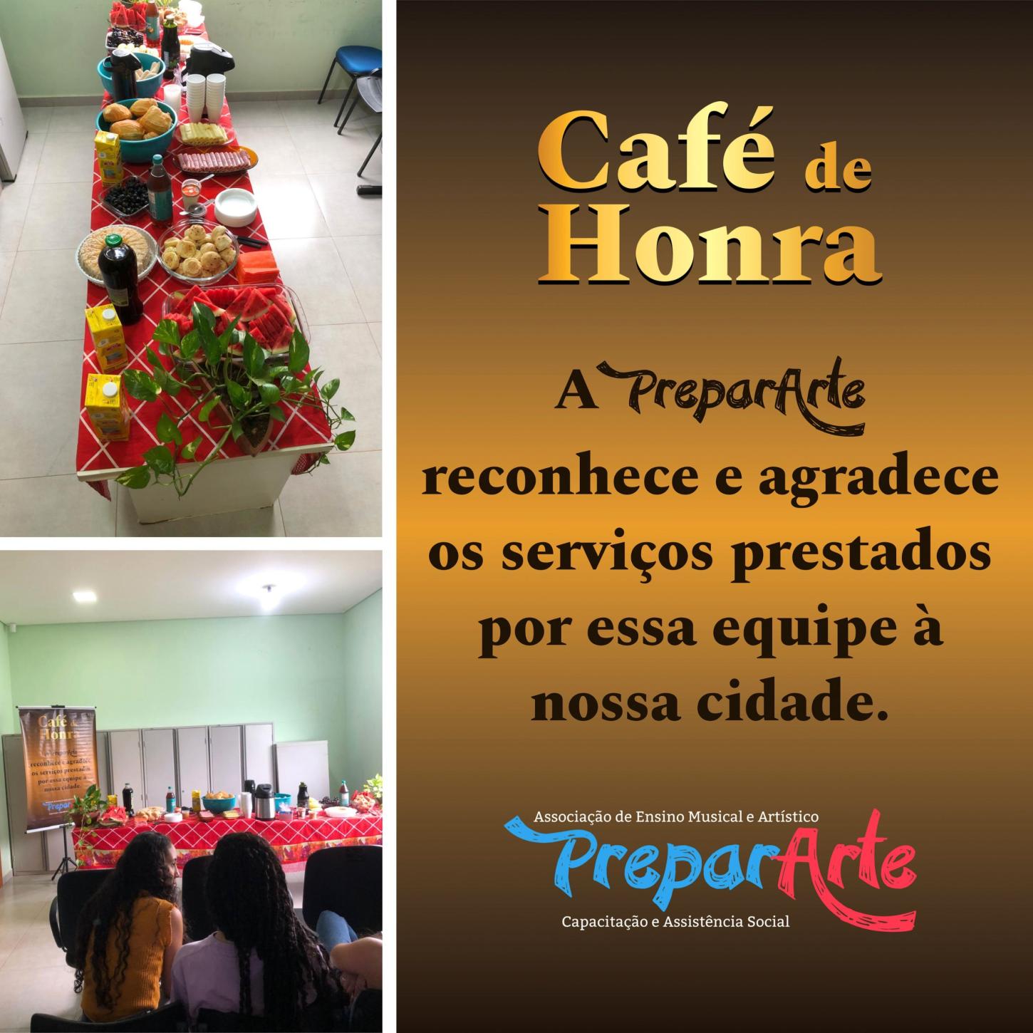 PREPARARTE realizou mais um CAFÉ DE HONRA