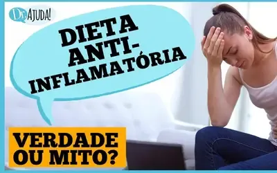 VÍDEO - Dr. Ajuda | Saúde - Dieta anti-inflamatória: o que é mito e o que é verdade?