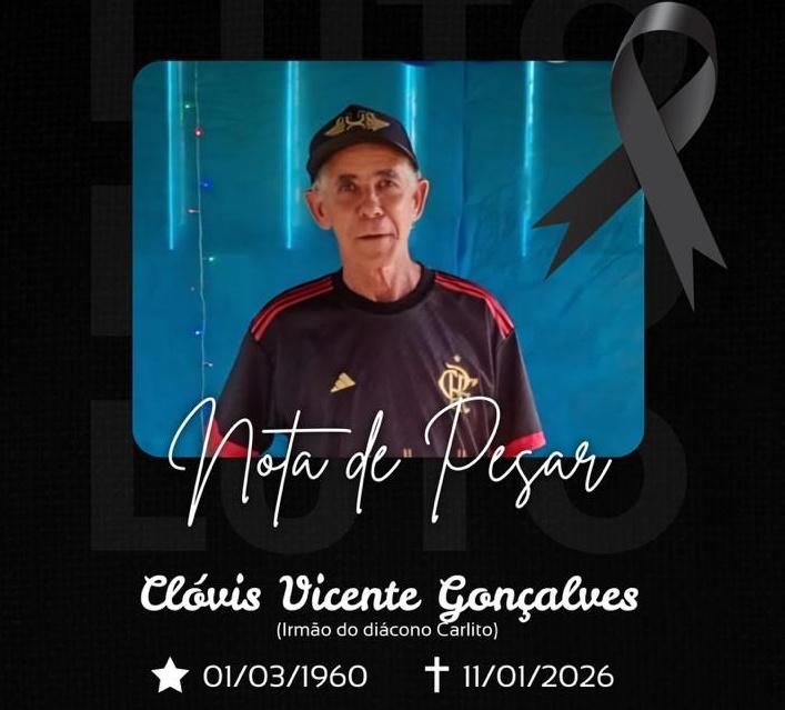 Nota de Pesar- Nota de pesar pelo falecimento de Clóvis Vicente Gonçalves