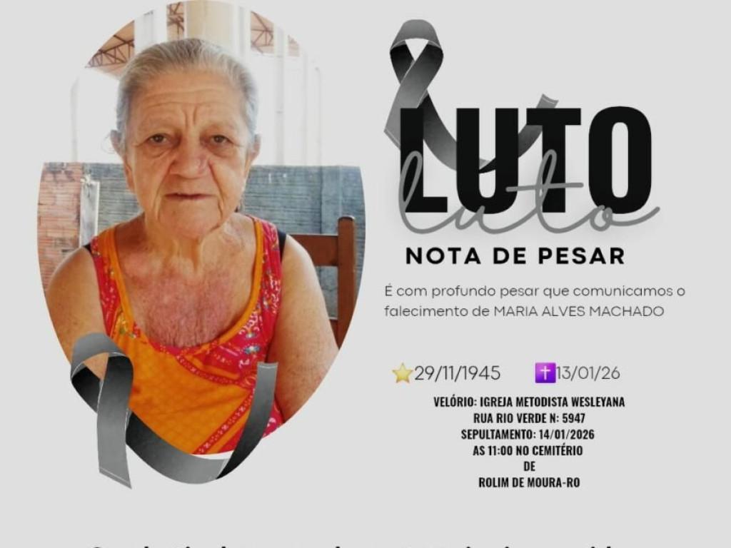 Nota de Pesar - Nota de pesar pelo falecimento de Maria Alves Machado