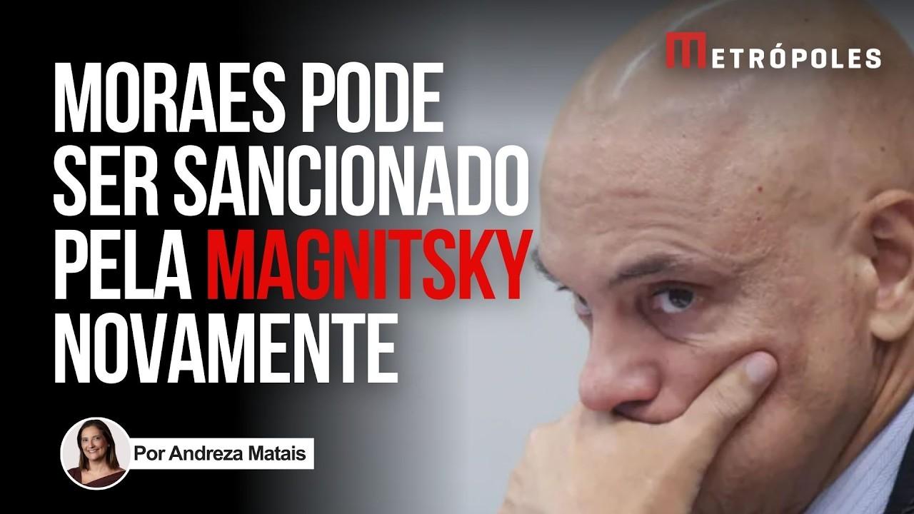 Andreza Matais - EUA avalia reincluir Alexandre de Moraes na Magnitsky. Veja vídeo
