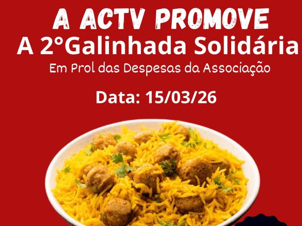 GALINHADA SOLIDÁRIA - ACTV promove 2ª Galinhada Solidária para ações sociais