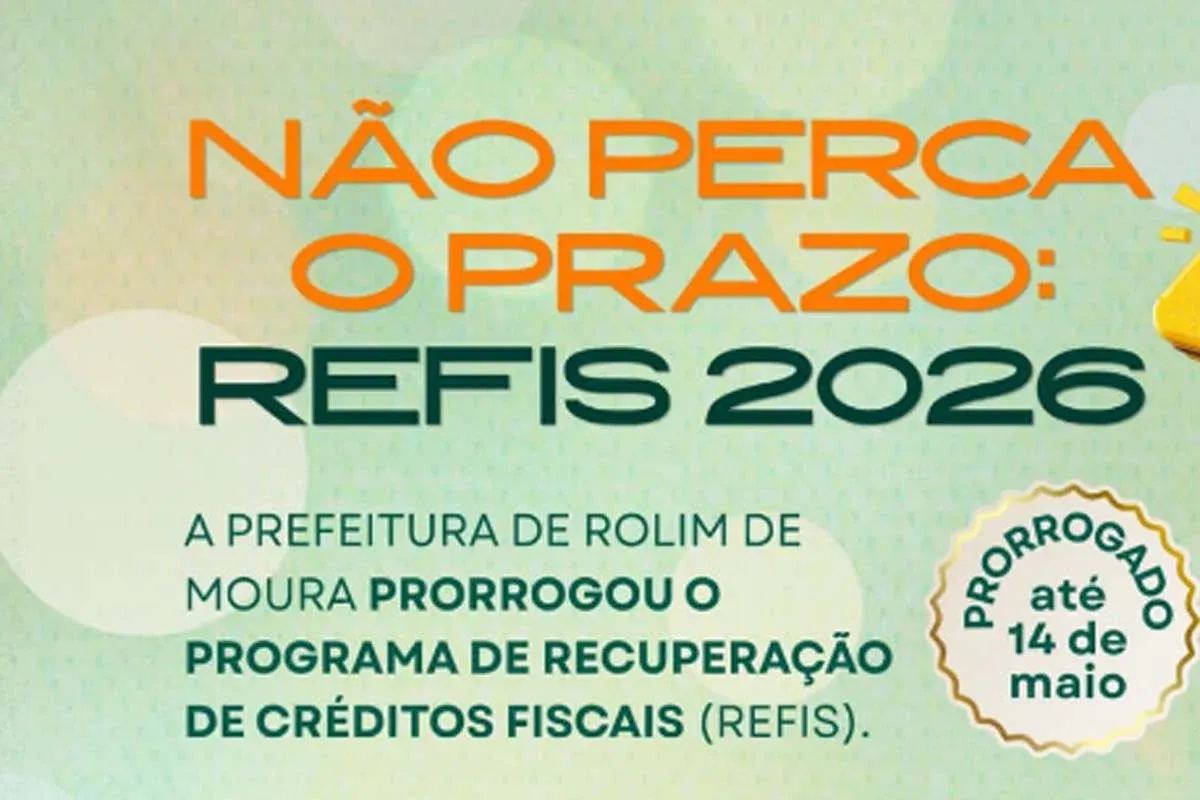 ROLIM DE MOURA - Prefeitura alerta aos contribuintes que o prazo para adesão ao Refis 2026 foi prorrogado