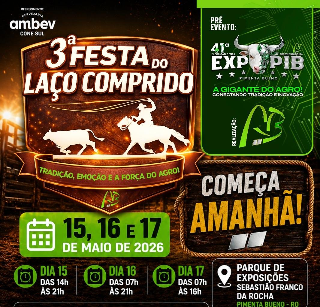 Começou Hoje a 3ª Festa do Laço Comprido da Associação Rural de Pimenta Bueno!