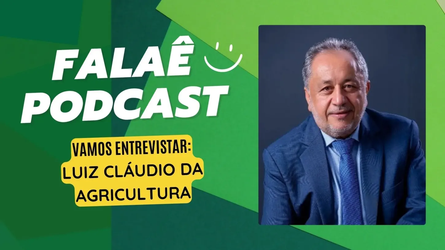 News TV Ao Vivo  FalaÊ Podcast: Luiz Cláudio da Agricultura relembra trajetória política e defesa do produtor rural