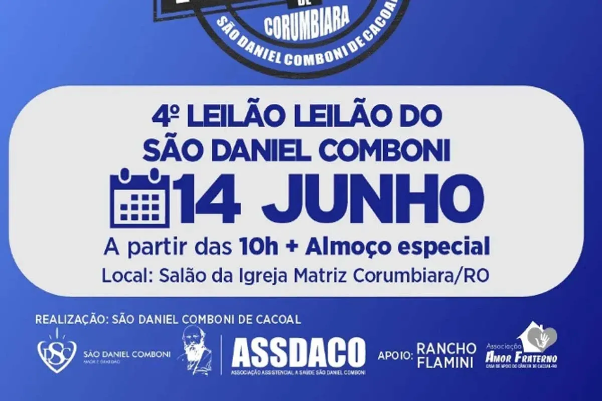 SOLIDARIEDADE - Corumbiara recebe 4º Leilão “Lutando Pela Vida” em apoio ao São Daniel Comboni
