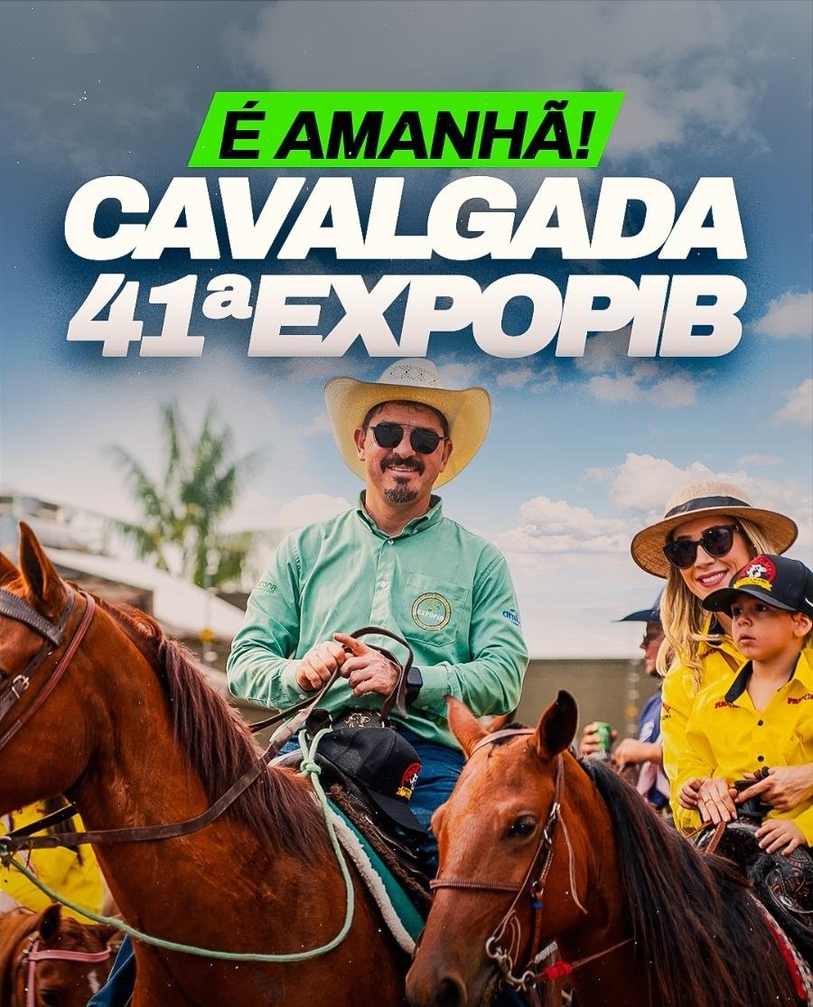 É AMANHÃ A GRANDE CAVALGADA DA 41ª EXPOPIB!