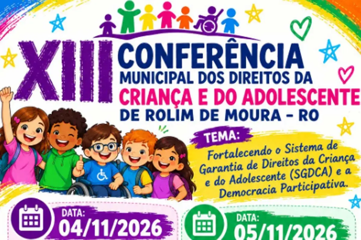 ROLIM DE MOURA - Inscreva-se aqui para a 13ª Conferência Municipal dos Direitos da Criança e do Adolescente