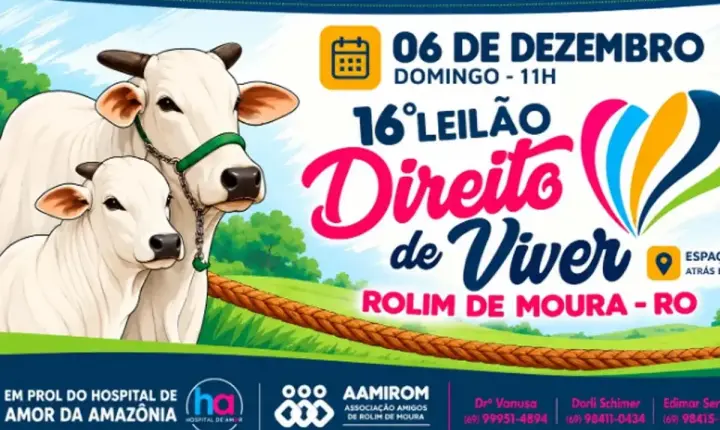 SOMA DE ESFORÇOS - 16º Leilão Direito de Viver mobiliza solidariedade em Rolim de Moura
